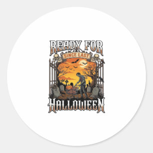Ready Since Last Halloween Zombie Shopping Cart Gr Classic Round Sticker