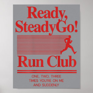 Ready Steady Go Run Club Motivational Quote On Poster