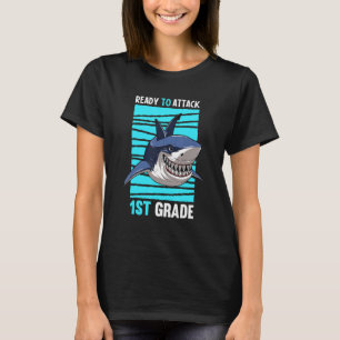 Ready To Attack 1st Grade First Day Of School Back T-Shirt