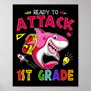 Ready To Attack 1st Grade Girl Back To School Sea Poster