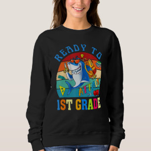 Ready To Attack 1st Grade Shark Back To School Boy Sweatshirt