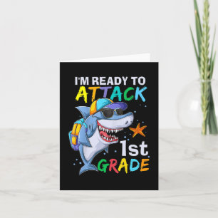 Ready To Attack 1st Grade Shark Back To School Sea Card