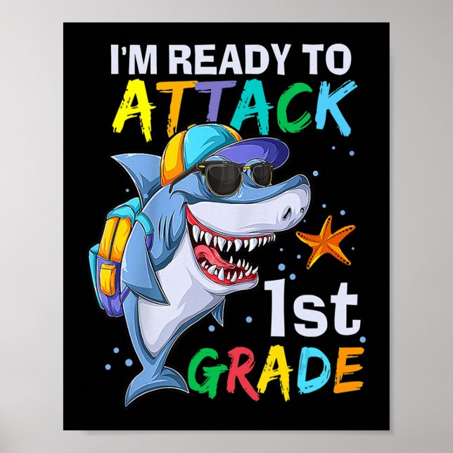 Ready To Attack 1st Grade Shark Back To School Sea Poster (Front)
