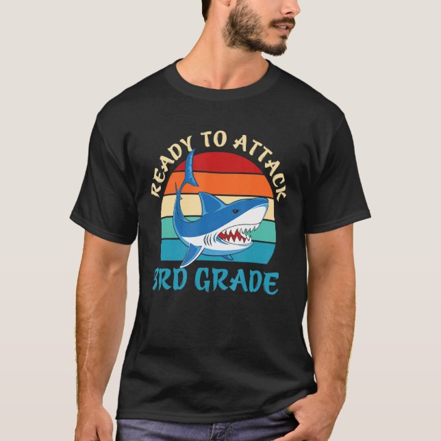 Ready To Attack 3rd Grade Funny Third Grade Shark T-Shirt (Front)