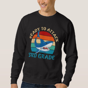 Ready To Attack 3rd Grade Third  Retro Shark Stude Sweatshirt
