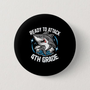 Ready to attack 4th grade shark funny back to 6 cm round badge