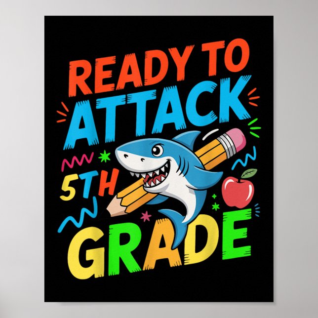 Ready To Attack 5th Grade Shark Back To School Boy Poster (Front)