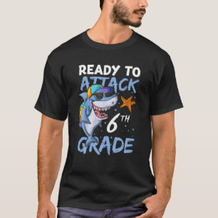 Ready To Attack 6Th Grade Apparel, Back To School T-Shirt