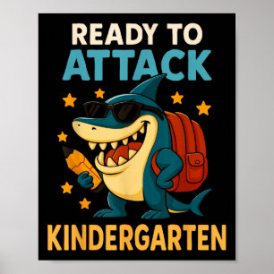 Ready To Attack Kindergarten Shark Back To School Poster