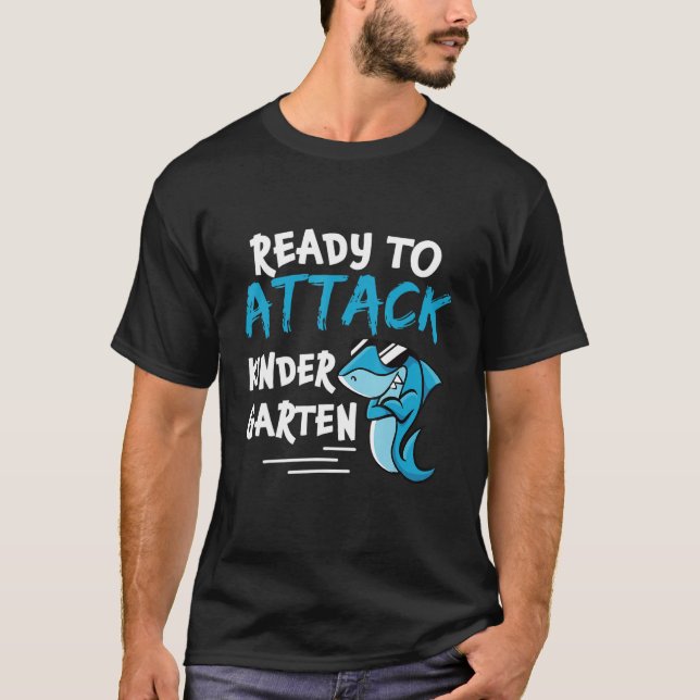 Ready To Attack Kindergarten Shark Cute Back To Sc T-Shirt (Front)