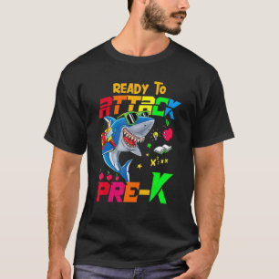 Ready To Attack Pre K Apparel Back To School Shar T-Shirt