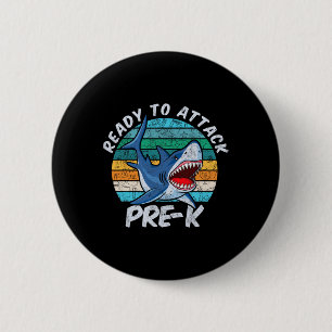 Ready To Attack Pre-k Shark First Day Of Preschool 6 Cm Round Badge