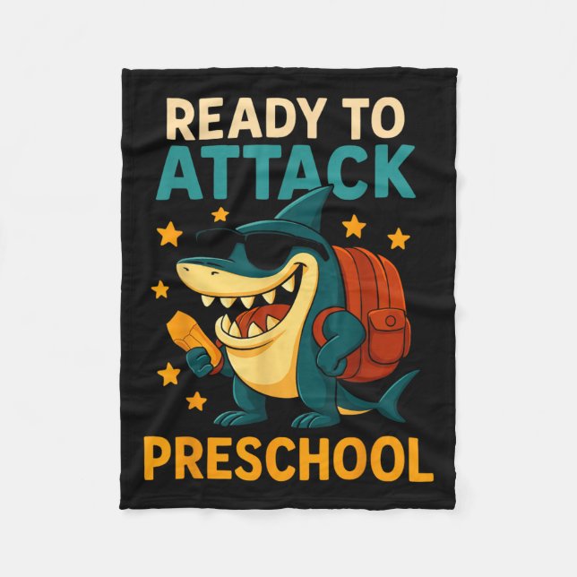 Ready To Attack Preschool Shark Back To School Boy Fleece Blanket (Front)