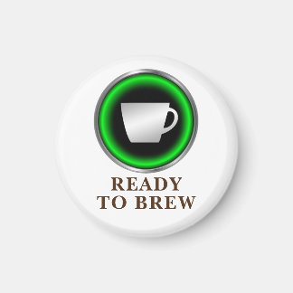 Ready to Brew Magnet