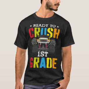 Ready To Crush 1st Grade Boys Monster Truck Back T T-Shirt