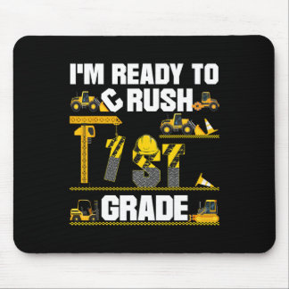 Ready To Crush 1st Grade Construction First Day Of Mouse Pad