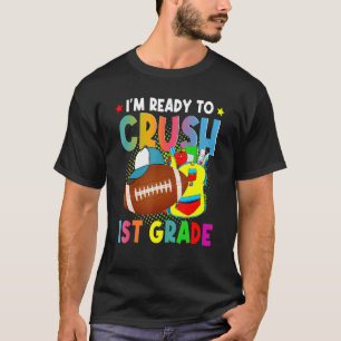 Ready To Crush 1st Grade Football Backpack Back To T-Shirt