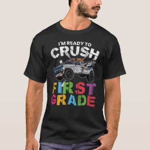Ready to Crush 1st Grade Off Road Truck School T-Shirt