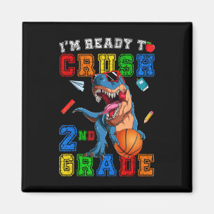 Ready To Crush 2nd Grade Dinosaur Sketll Ck To Sch Magnet
