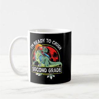 Ready To Crush 2nd Grade First Day Of School Coffee Mug