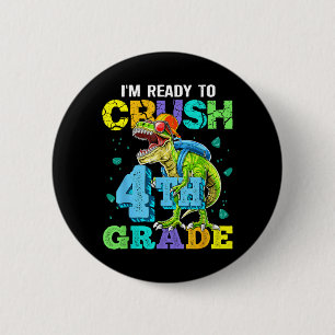 Ready To Crush 4th Grade Dinosaur Back To School 6 Cm Round Badge