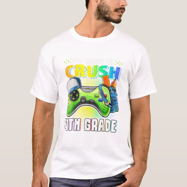 Ready To Crush 4th Grade T-Shirt (Front)