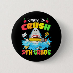 Ready To Crush 5th Grade Shark Back To School Boys 6 Cm Round Badge