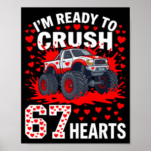 Ready To Crush 67 Hearts Monster Truck Valentines  Poster