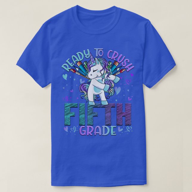 Ready to Crush Fifth 5th Grade Back To School Unic T-Shirt (Design Front)