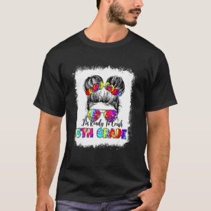 Ready To Crush Fifth Grade Messy Bun Back To Schoo T-Shirt
