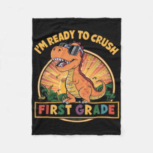 Ready To Crush First Grade 1st Day Of School Dinos Fleece Blanket