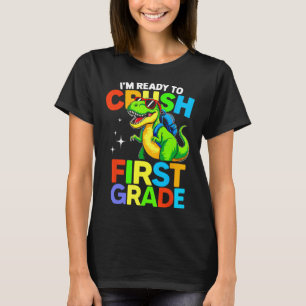 Ready To Crush First Grade 1st Day Of School Dinos T-Shirt