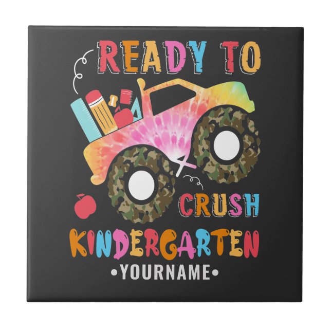 Ready To Crush Kindergarten 1st Day of School Ceramic Tile (Front)