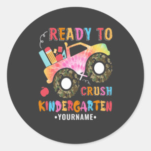 Ready To Crush Kindergarten 1st Day of School Classic Round Sticker
