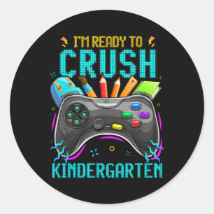 Ready To Crush Kindergarten Back To School Video G Classic Round Sticker