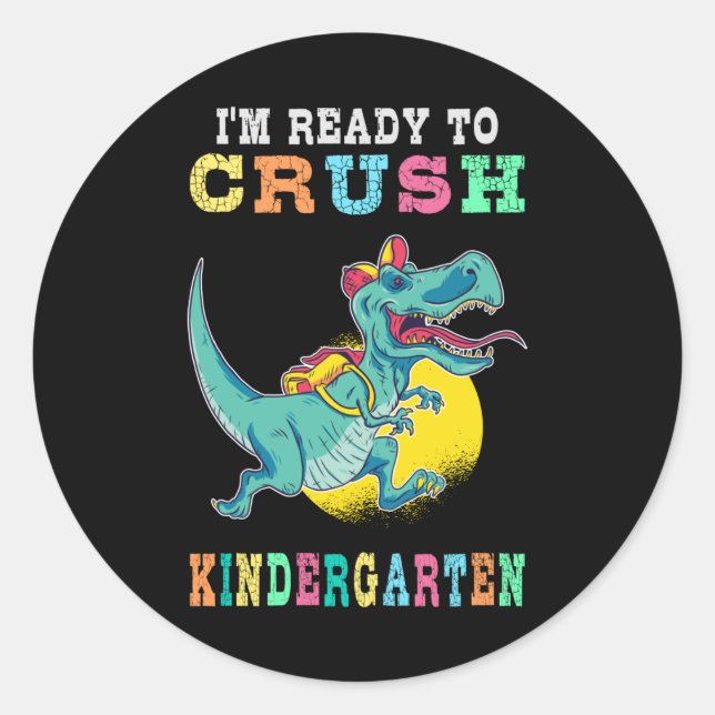 Ready to crush kindergarten classic round sticker (Front)