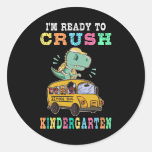 Ready to crush kindergarten classic round sticker