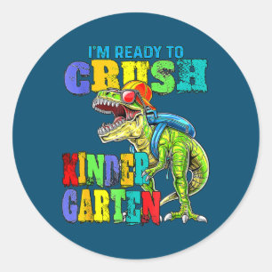 Ready To Crush Kindergarten Dinosaur Back To Classic Round Sticker