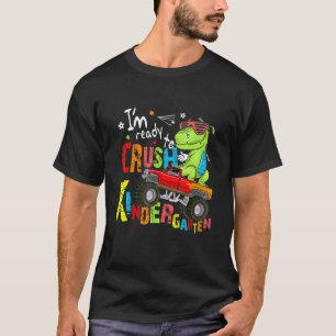 Ready To Crush Kindergarten Dinosaur Monster Truck T-Shirt