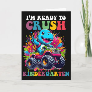 Ready To Crush Kindergarten Dinosaur Truck Design  Card