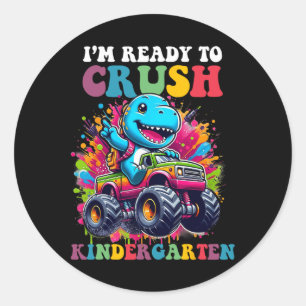 Ready To Crush Kindergarten Dinosaur Truck Design Classic Round Sticker
