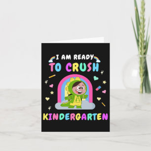 Ready To Crush Kindergarten Girl Dinosaur Back To Card