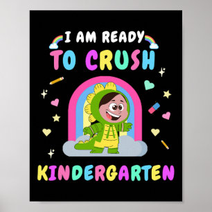 Ready To Crush Kindergarten Girl Dinosaur Ck To Sc Poster