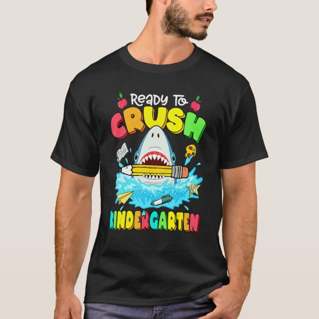 Ready To Crush Kindergarten Shark Backpack Back To T-Shirt (Front)