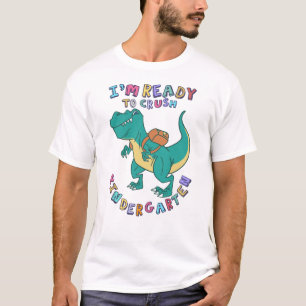 Ready to crush kindergarten T-Shirt