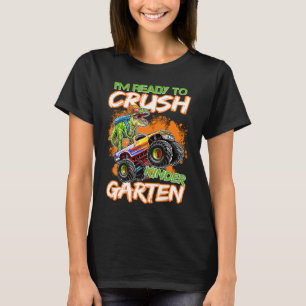 Ready To Crush Kindergarten Truck Dinosaur Back To T-Shirt