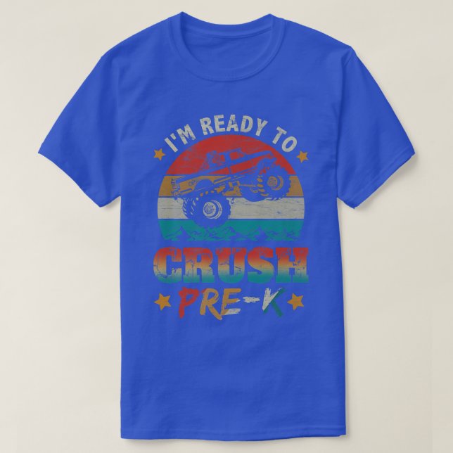 Ready To Crush Pre-k Back To School Monster Truck  T-Shirt (Design Front)