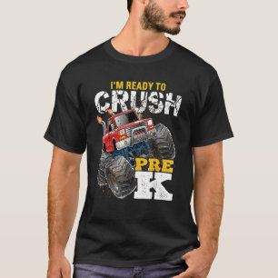 Ready To Crush Pre K Monster Truck Back To School T-Shirt