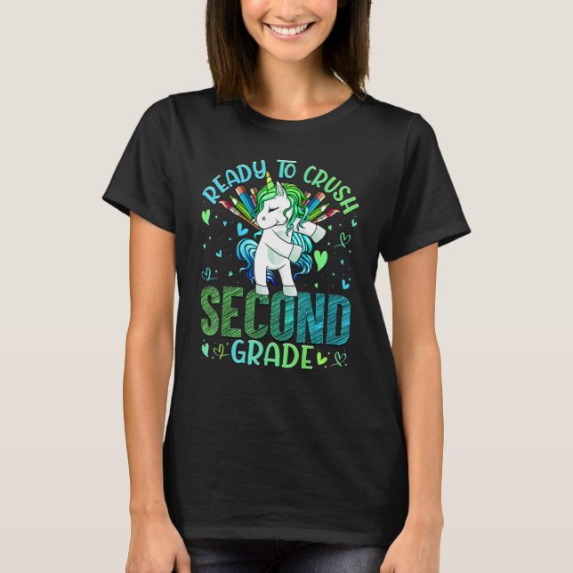 Ready To Crush Second 2nd Grade Back To School Uni T-Shirt (Front)