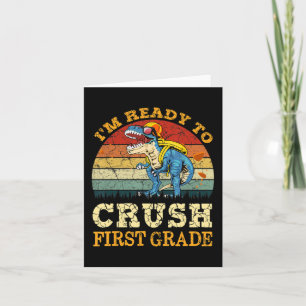 Ready To Crush Second First Grade Dinosaur Back To Card